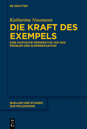 Buchcover Die Kraft des Exempels | Katharina Naumann | EAN 9783110674705 | ISBN 3-11-067470-X | ISBN 978-3-11-067470-5