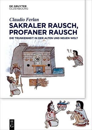 Buchcover Sakraler Rausch, profaner Rausch | Claudio Ferlan | EAN 9783110675085 | ISBN 3-11-067508-0 | ISBN 978-3-11-067508-5