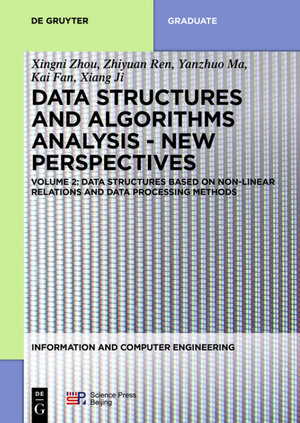 Buchcover Data structures based on non-linear relations and data processing methods | Xingni Zhou | EAN 9783110676051 | ISBN 3-11-067605-2 | ISBN 978-3-11-067605-1
