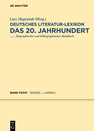 Buchcover Deutsches Literatur-Lexikon. Das 20. Jahrhundert / Künzel - Landau  | EAN 9783110677669 | ISBN 3-11-067766-0 | ISBN 978-3-11-067766-9