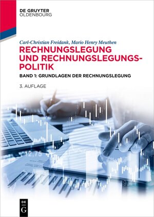 Buchcover Rechnungslegung und Rechnungslegungspolitik | Carl-Christian Freidank | EAN 9783110679526 | ISBN 3-11-067952-3 | ISBN 978-3-11-067952-6