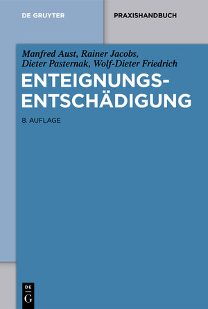 Buchcover Enteignungsentschädigung | Manfred Aust | EAN 9783110682533 | ISBN 3-11-068253-2 | ISBN 978-3-11-068253-3
