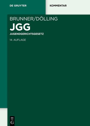 Buchcover Jugendgerichtsgesetz | Rudolf Brunner | EAN 9783110686432 | ISBN 3-11-068643-0 | ISBN 978-3-11-068643-2