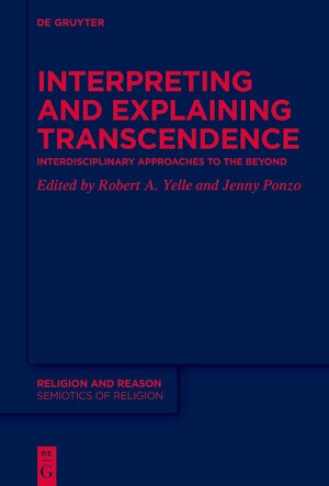 Buchcover Interpreting and Explaining Transcendence | EAN 9783110688221 | ISBN 3-11-068822-0 | ISBN 978-3-11-068822-1