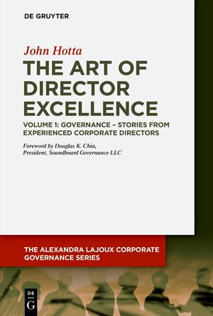 Buchcover The Art of Director Excellence | John Hotta | EAN 9783110689129 | ISBN 3-11-068912-X | ISBN 978-3-11-068912-9