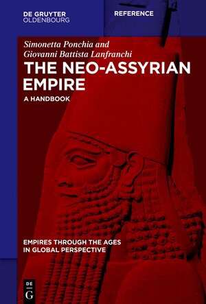 Buchcover The Neo-Assyrian Empire | Simonetta Ponchia | EAN 9783110690798 | ISBN 3-11-069079-9 | ISBN 978-3-11-069079-8