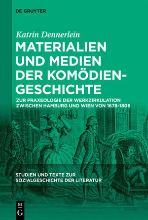 Buchcover Materialien und Medien der Komödiengeschichte | Katrin Dennerlein | EAN 9783110691184 | ISBN 3-11-069118-3 | ISBN 978-3-11-069118-4