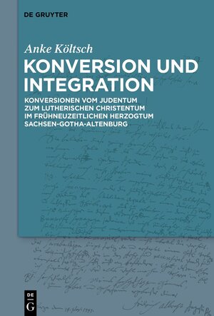 Buchcover Konversion und Integration | Anke Költsch | EAN 9783110691757 | ISBN 3-11-069175-2 | ISBN 978-3-11-069175-7