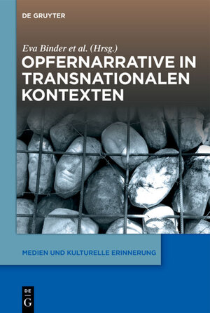 Buchcover Opfernarrative in transnationalen Kontexten  | EAN 9783110693485 | ISBN 3-11-069348-8 | ISBN 978-3-11-069348-5