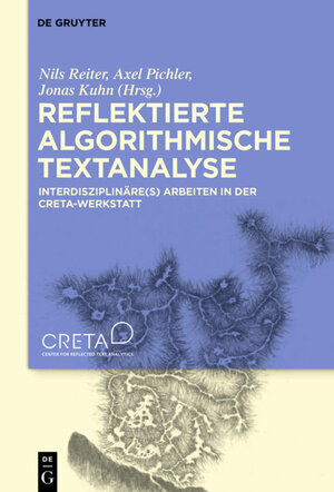 Buchcover Reflektierte algorithmische Textanalyse  | EAN 9783110693973 | ISBN 3-11-069397-6 | ISBN 978-3-11-069397-3