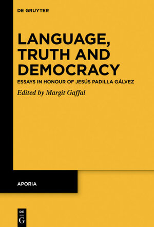 Buchcover Language, Truth and Democracy  | EAN 9783110697322 | ISBN 3-11-069732-7 | ISBN 978-3-11-069732-2