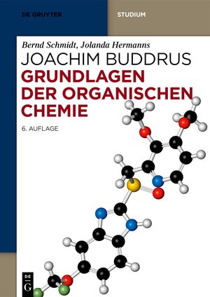 Buchcover Grundlagen der Organischen Chemie | Bernd Schmidt | EAN 9783110700886 | ISBN 3-11-070088-3 | ISBN 978-3-11-070088-6