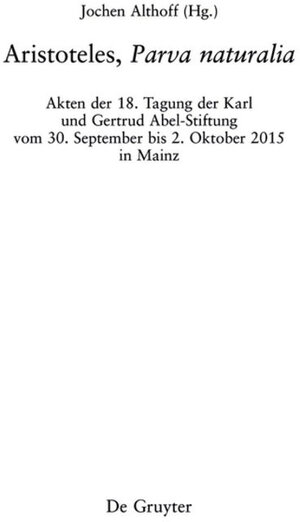 Buchcover Aristoteles, ›Parva naturalia‹  | EAN 9783110701630 | ISBN 3-11-070163-4 | ISBN 978-3-11-070163-0