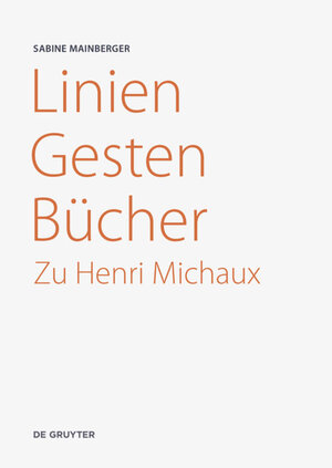 Buchcover Linien – Gesten – Bücher | Sabine Mainberger | EAN 9783110702620 | ISBN 3-11-070262-2 | ISBN 978-3-11-070262-0