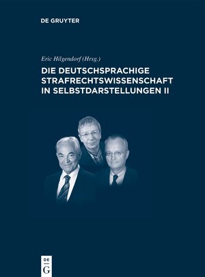 Buchcover Die deutschsprachige Strafrechtswissenschaft in Selbstdarstellungen II  | EAN 9783110702910 | ISBN 3-11-070291-6 | ISBN 978-3-11-070291-0