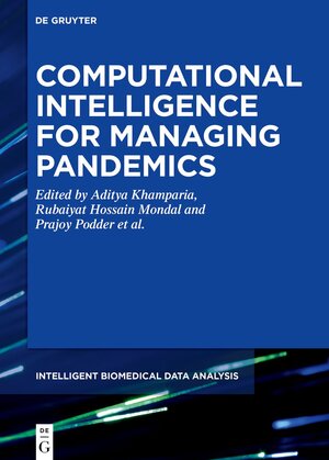 Buchcover Computational Intelligence for Managing Pandemics | EAN 9783110712254 | ISBN 3-11-071225-3 | ISBN 978-3-11-071225-4