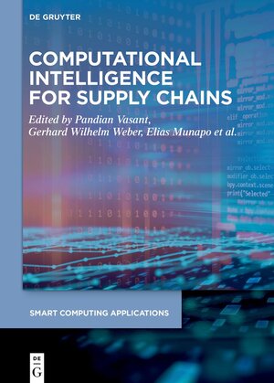 Buchcover Computational Intelligence for Supply Chains | EAN 9783110714425 | ISBN 3-11-071442-6 | ISBN 978-3-11-071442-5