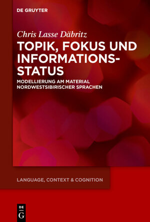 Buchcover Topik, Fokus und Informationsstatus | Chris Lasse Däbritz | EAN 9783110714838 | ISBN 3-11-071483-3 | ISBN 978-3-11-071483-8
