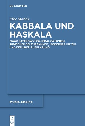 Buchcover Kabbala und Haskala | Elke Morlok | EAN 9783110714845 | ISBN 3-11-071484-1 | ISBN 978-3-11-071484-5