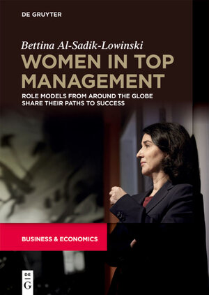Buchcover Women in Top management | Bettina Al-Sadik-Lowinski | EAN 9783110715132 | ISBN 3-11-071513-9 | ISBN 978-3-11-071513-2