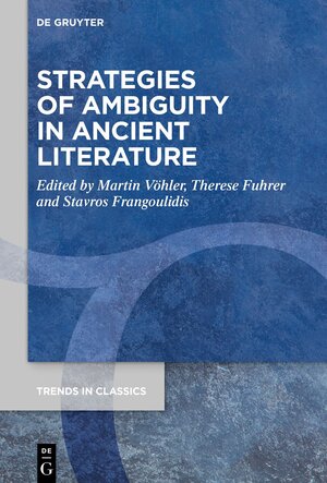 Buchcover Strategies of Ambiguity in Ancient Literature  | EAN 9783110715415 | ISBN 3-11-071541-4 | ISBN 978-3-11-071541-5