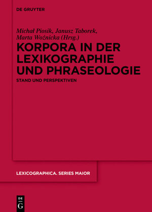 Buchcover Korpora in der Lexikographie und Phraseologie  | EAN 9783110716801 | ISBN 3-11-071680-1 | ISBN 978-3-11-071680-1