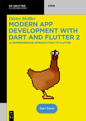 Buchcover Modern App Development with Dart and Flutter 2 | Dieter Meiller | EAN 9783110721331 | ISBN 3-11-072133-3 | ISBN 978-3-11-072133-1