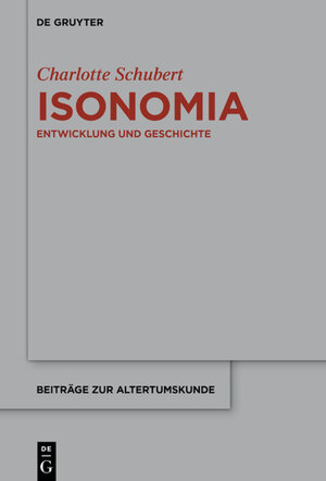 Buchcover Isonomia | Charlotte Schubert | EAN 9783110723762 | ISBN 3-11-072376-X | ISBN 978-3-11-072376-2