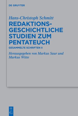 Buchcover Redaktionsgeschichtliche Studien zum Pentateuch | Hans-Christoph Schmitt | EAN 9783110724394 | ISBN 3-11-072439-1 | ISBN 978-3-11-072439-4
