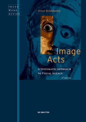 Buchcover Image Acts | Horst Bredekamp | EAN 9783110725698 | ISBN 3-11-072569-X | ISBN 978-3-11-072569-8