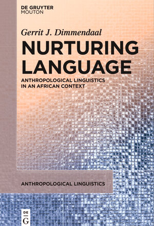 Buchcover Nurturing Language | Gerrit J. Dimmendaal | EAN 9783110726633 | ISBN 3-11-072663-7 | ISBN 978-3-11-072663-3