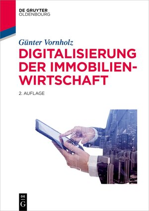 Buchcover Digitalisierung der Immobilienwirtschaft | Günter Vornholz | EAN 9783110726909 | ISBN 3-11-072690-4 | ISBN 978-3-11-072690-9