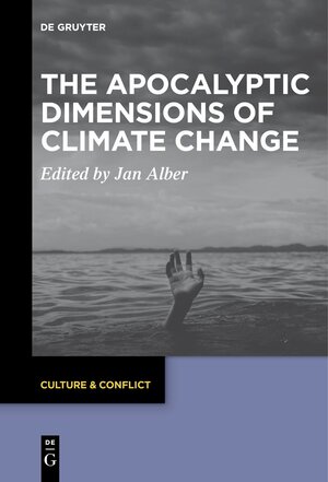 Buchcover The Apocalyptic Dimensions of Climate Change  | EAN 9783110730289 | ISBN 3-11-073028-6 | ISBN 978-3-11-073028-9