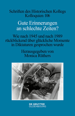 Buchcover Gute Erinnerungen an schlechte Zeiten?  | EAN 9783110730760 | ISBN 3-11-073076-6 | ISBN 978-3-11-073076-0