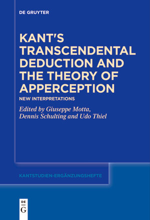 Buchcover Kant's Transcendental Deduction and the Theory of Apperception  | EAN 9783110732603 | ISBN 3-11-073260-2 | ISBN 978-3-11-073260-3