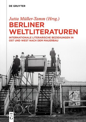 Buchcover Berliner Weltliteraturen  | EAN 9783110733495 | ISBN 3-11-073349-8 | ISBN 978-3-11-073349-5