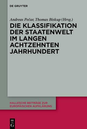 Buchcover Die Klassifikation der Staatenwelt im langen achtzehnten Jahrhundert  | EAN 9783110735741 | ISBN 3-11-073574-1 | ISBN 978-3-11-073574-1