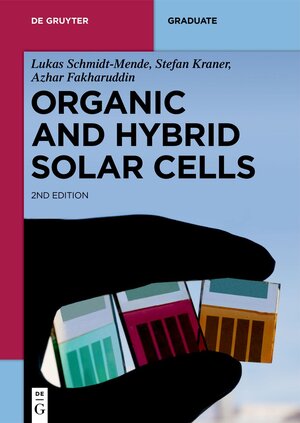 Buchcover Organic and Hybrid Solar Cells | Lukas Schmidt-Mende | EAN 9783110736939 | ISBN 3-11-073693-4 | ISBN 978-3-11-073693-9