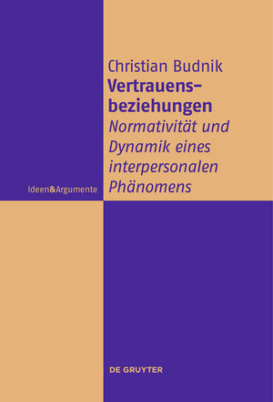 Buchcover Vertrauensbeziehungen | Christian Budnik | EAN 9783110738421 | ISBN 3-11-073842-2 | ISBN 978-3-11-073842-1
