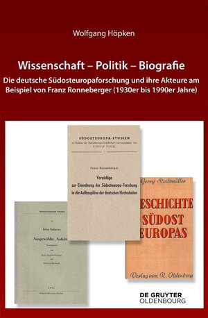 Buchcover Wissenschaft – Politik – Biografie | Wolfgang Höpken | EAN 9783110738919 | ISBN 3-11-073891-0 | ISBN 978-3-11-073891-9