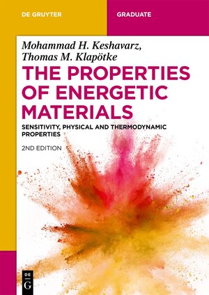 Buchcover The Properties of Energetic Materials | Mohammad Hossein Keshavarz | EAN 9783110740127 | ISBN 3-11-074012-5 | ISBN 978-3-11-074012-7