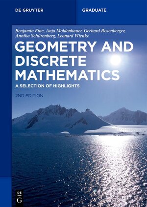 Buchcover Geometry and Discrete Mathematics | Benjamin Fine | EAN 9783110740776 | ISBN 3-11-074077-X | ISBN 978-3-11-074077-6