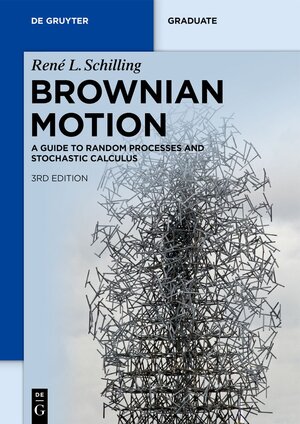 Buchcover Brownian Motion | René L. Schilling | EAN 9783110741254 | ISBN 3-11-074125-3 | ISBN 978-3-11-074125-4
