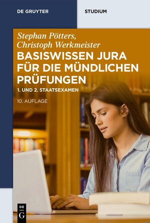Buchcover Basiswissen Jura für die mündlichen Prüfungen | Stephan Pötters | EAN 9783110741636 | ISBN 3-11-074163-6 | ISBN 978-3-11-074163-6