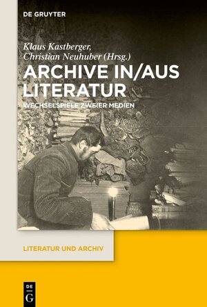 Buchcover Archive in/aus Literatur  | EAN 9783110742633 | ISBN 3-11-074263-2 | ISBN 978-3-11-074263-3