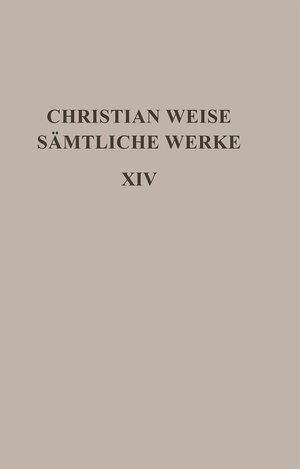 Buchcover Christian Weise: Sämtliche Werke / Schauspiele I | Christian Weise | EAN 9783110743531 | ISBN 3-11-074353-1 | ISBN 978-3-11-074353-1