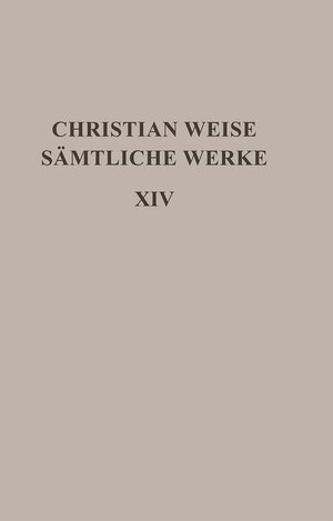 Buchcover Christian Weise: Sämtliche Werke / Schauspiele I | Christian Weise | EAN 9783110743616 | ISBN 3-11-074361-2 | ISBN 978-3-11-074361-6