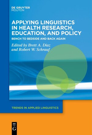 Buchcover Applying Linguistics in Health Research, Education, and Policy | EAN 9783110744866 | ISBN 3-11-074486-4 | ISBN 978-3-11-074486-6