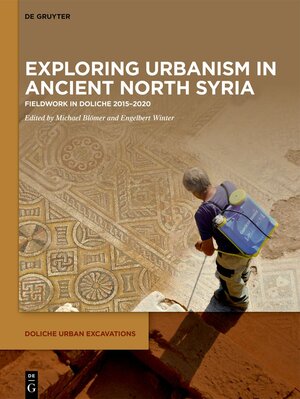 Buchcover Exploring urbanism in ancient North Syria  | EAN 9783110747959 | ISBN 3-11-074795-2 | ISBN 978-3-11-074795-9