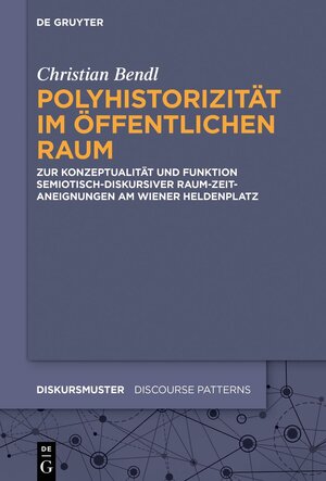 Buchcover Polyhistorizität im öffentlichen Raum | Christian Bendl | EAN 9783110748482 | ISBN 3-11-074848-7 | ISBN 978-3-11-074848-2
